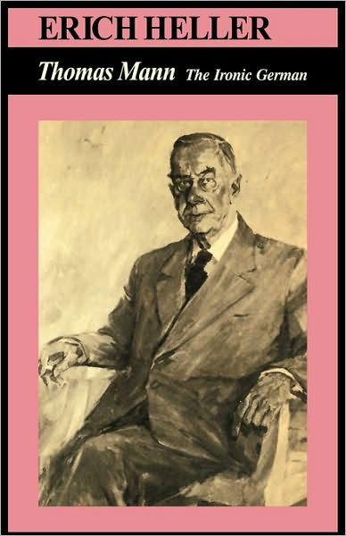 Thomas Mann: The Ironic German - Thomas Mann - Libros - Cambridge University Press - 9780521280228 - 12 de marzo de 1981