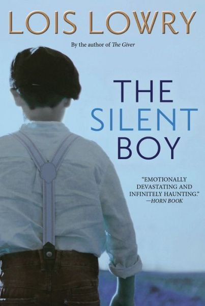 Silent Boy - Lois Lowry - Books - Houghton Mifflin - 9780544935228 - June 6, 2017