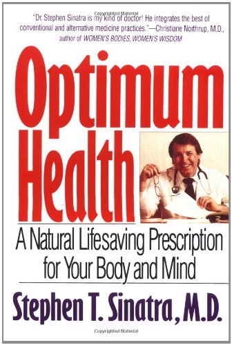 Cover for Stephen T. Sinatra · Optimum Health: a Natural Lifesaving Prescription for Your Body and Mind (Taschenbuch) [Reprint edition] (1998)