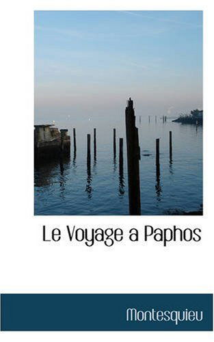 Cover for Montesquieu · Le Voyage A  Paphos (Paperback Book) [French edition] (2008)