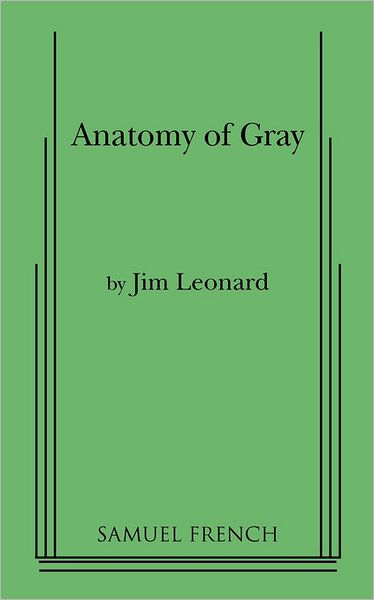 Cover for Jim Jr. Leonard · Anatomy of Gray (Paperback Book) (2010)