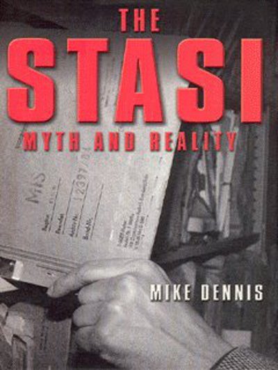 Cover for Mike Dennis · The Stasi: Myth and Reality - Themes In Modern German History (Taschenbuch) (2003)