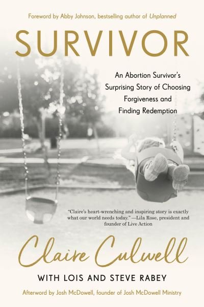 Cover for Claire Culwell · Survivor: An Abortion Survivor's Surprising Story of Choosing Forfiveness and Finding Redemption (Pocketbok) (2021)