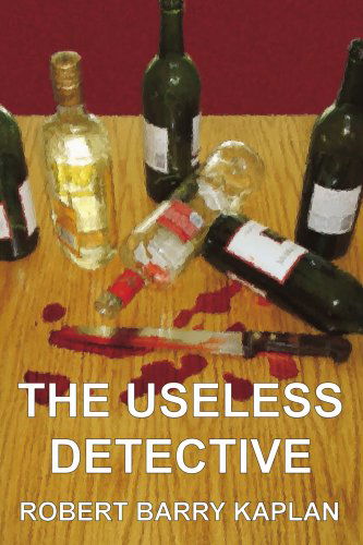 Cover for Robert Kaplan · The Useless Detective (Paperback Book) (2007)
