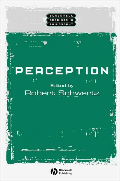 Cover for R Schwartz · Perception - Wiley Blackwell Readings in Philosophy (Paperback Book) (2003)