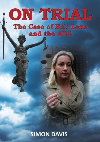Cover for Simon Davis · ON TRIAL The Case of Keli Lane and the ABC (Paperback Book) (2019)