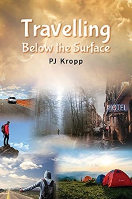 Cover for Pj Kropp · Travelling Below the Surface (Pocketbok) (2021)