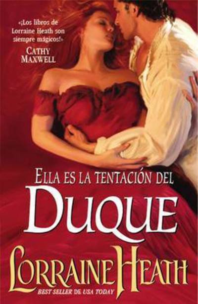 Cover for Lorraine Heath · Una Tentaci n Para El Duque (Paperback Book) (2016)