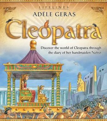 Cover for Adele Geras · Lifelines: Cleopatra (Paperback Book) (2011)