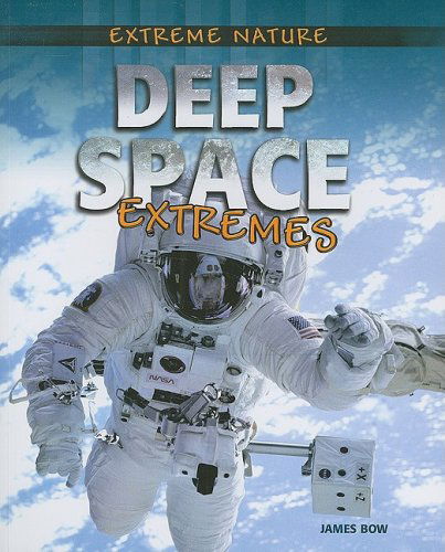 Cover for James Bow · Deep Space Extremes - Extreme Nature (Pocketbok) (2008)