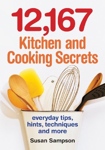 Cover for Susan Sampson · 12,167 Kitchen and Cooking Secrets: Everyday Tips, Hints, Techniques and More (Paperback Book) (2009)