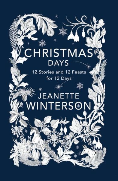 Christmas Days 12 Stories and 12 Feasts for 12 Days - Jeanette Winterson - Books - Grove/Atlantic, Incorporated - 9780802127228 - November 14, 2017