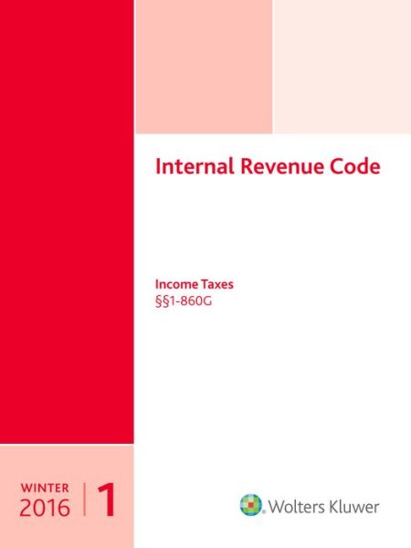 INTERNAL REVENUE CODE Income, Estate, Gift, Employment and Excise Taxes - CCH Tax Law Editors - Libros - CCH Incorporated - 9780808042228 - 19 de diciembre de 2015