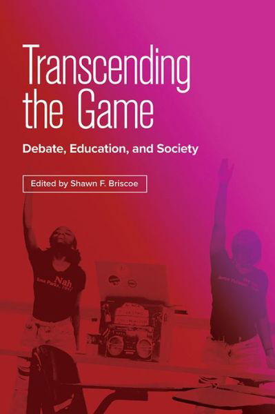 Cover for Alex Berry · Transcending the Game: Debate, Education, and Society (Pocketbok) (2023)