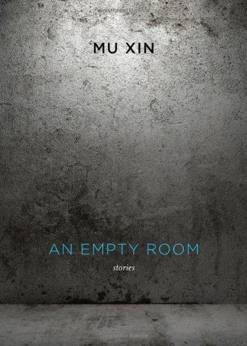 Cover for Mu Xin · An Empty Room: Stories (New Directions Paperbook) (Paperback Book) [Reprint edition] (2011)