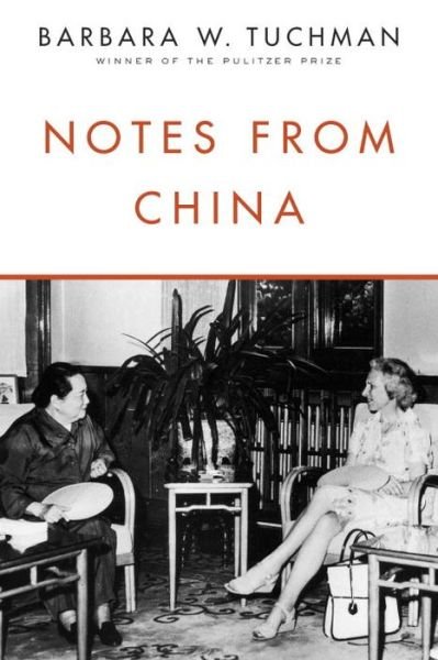 Cover for Barbara W. Tuchman · Notes from China (Paperback Bog) (2017)