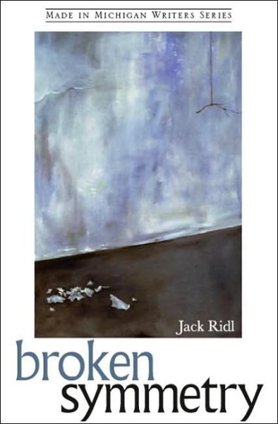 Cover for Jack Ridl · Broken Symmetry (Paperback Book) (2006)