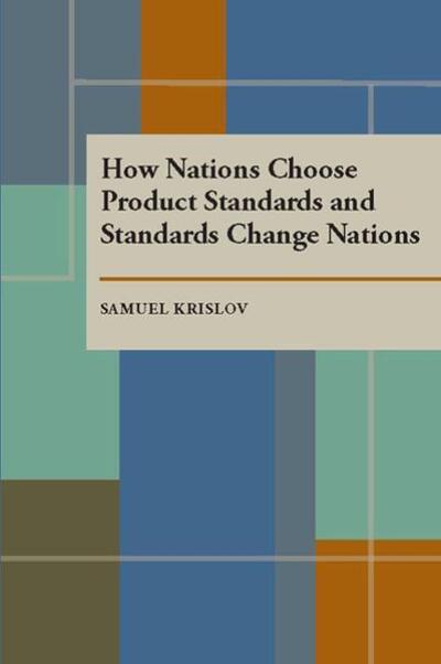 Cover for Samuel Krislov · How Nations Choose Product Standards and Standards Change Nations (Paperback Book) (1997)