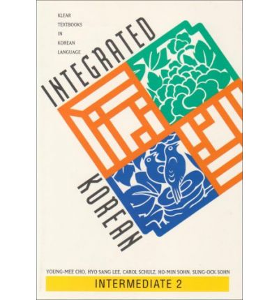 Cover for Center, Korean Language Education and Research · Integrated Korean: Intermediate 2 - Integrated Korean (Paperback Book) (2001)