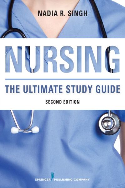 Cover for Nadia R. Singh · NURSING: The Ultimate Study Guide (Paperback Book) [2 New edition] (2015)