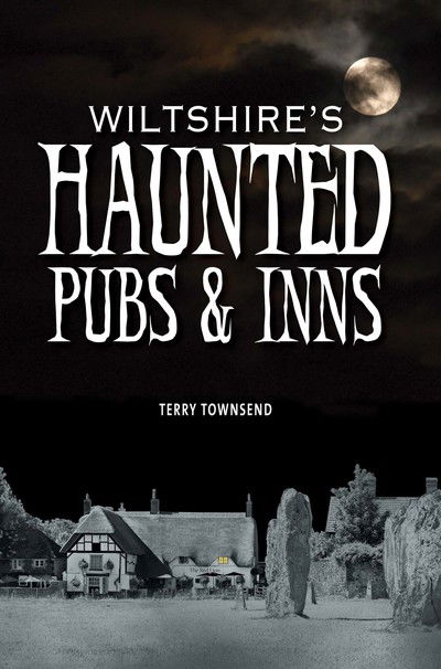 Cover for Terry Townsend · Wiltshire's Haunted Pubs and Inns (Inbunden Bok) (2019)