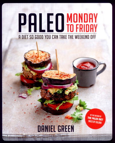 Cover for Daniel Green · Paleo Monday to Friday (Paperback Book) (2016)