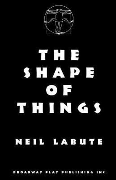 Cover for Neil Labute · The Shape Of Things (Taschenbuch) (2003)