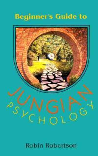 Cover for Robin Robertson · The Beginner's Guide to Jungian Psychology (Paperback Book) (2004)