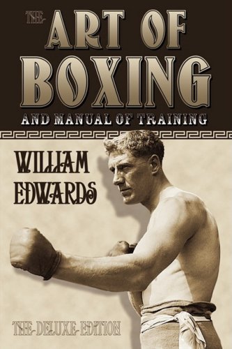 Cover for William Edwards · Art of Boxing and Manual of Training: the Deluxe Edition (Paperback Book) (2008)