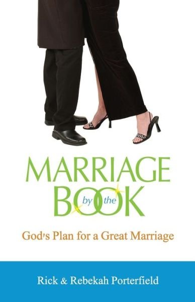 Cover for Rick and Rebekah Porterfield · Marriage By The Book God's Plan for A Great Marriage (Paperback Bog) (2021)
