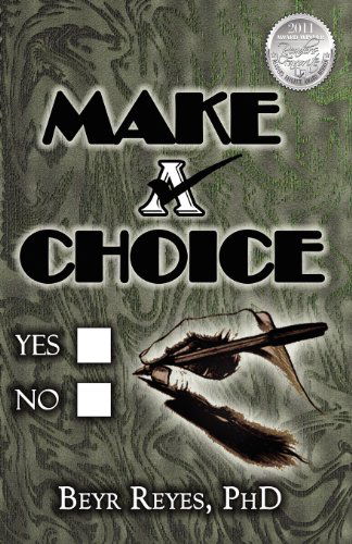 Cover for Beyr Reyes · Make a Choice (Paperback Book) (2010)