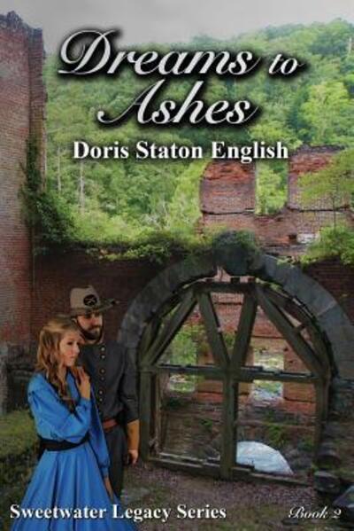 Doris Staton English · Dreams to Ashes (Paperback Book) (2015)