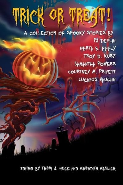 Cover for Pj Devlin · Trick or Treat!: a Collection of Scary Stories (Taschenbuch) (2015)