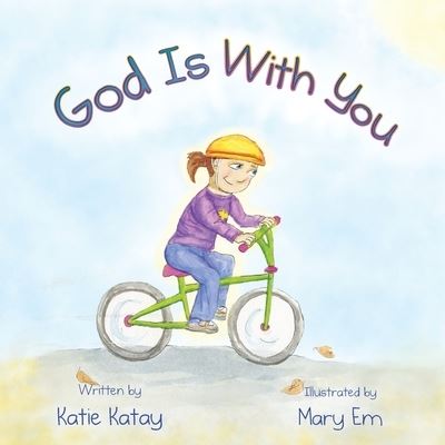 God Is With You - Katie Katay - Książki - Sunsmile Books - 9780995133228 - 2 lutego 2021