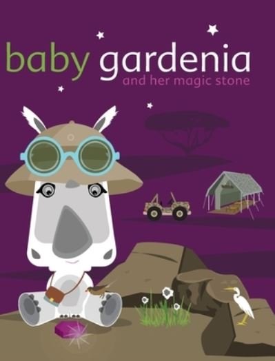 Cover for Zelda Picasso · Baby Gardenia and Her Magic Stone (Buch) (2022)