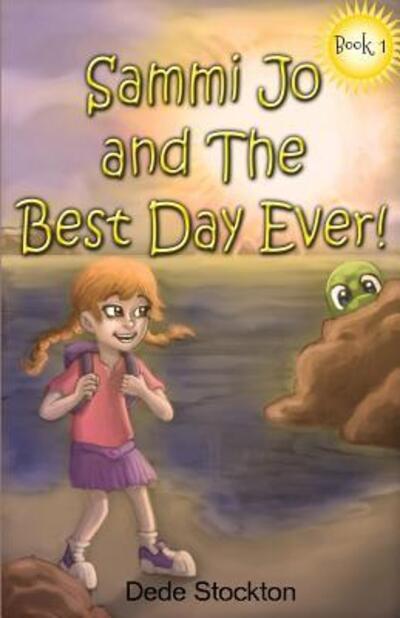 Cover for Dede Stockton · Sammi Jo and the Best Day Ever! (Taschenbuch) (2017)