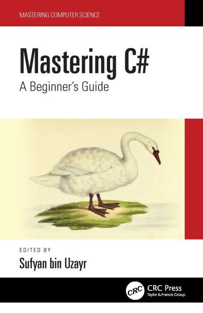 Cover for Sufyan bin Uzayr · Mastering C#: A Beginner's Guide - Mastering Computer Science (Paperback Book) (2022)