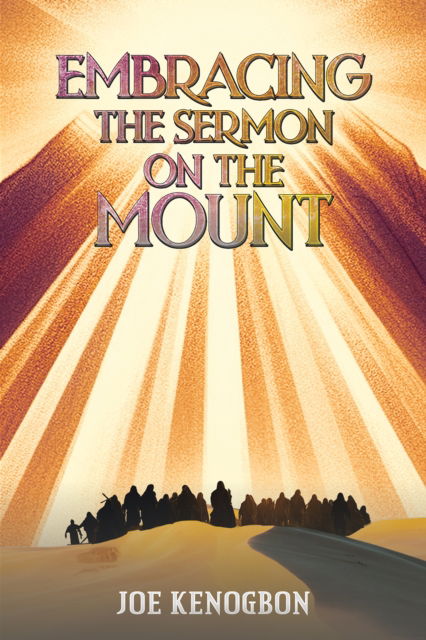 Cover for Joe Kenogbon · Embracing the Sermon on the Mount (Pocketbok) (2024)