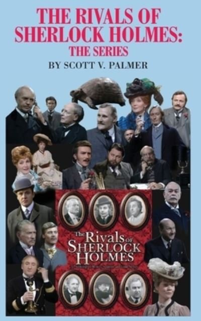 Cover for Scott V Palmer · The Rivals of Sherlock Holmes-The Series (Hardcover Book) (2021)