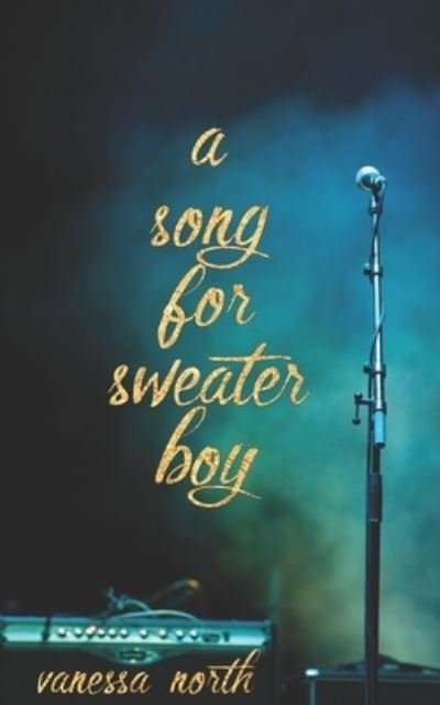 Cover for Vanessa North · A Song for Sweater-boy (Paperback Book) (2019)