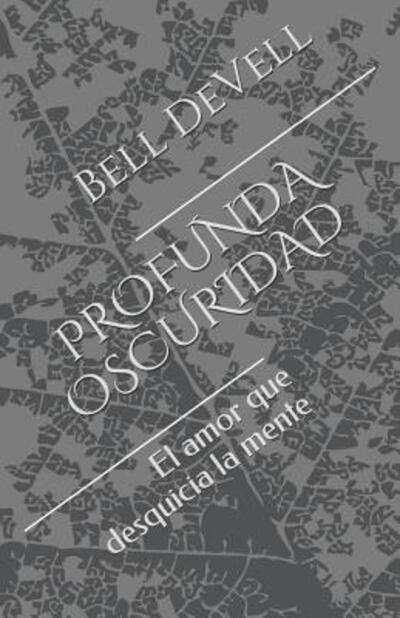 Cover for Bell Devell · Profunda Oscuridad (Paperback Book) (2019)