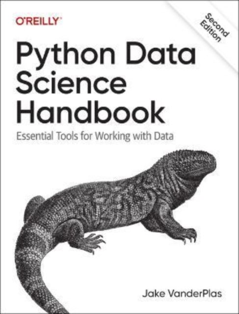 Python Data Science Handbook: Essential Tools for Working with Data - Jake Vanderplas - Bøger - O'Reilly Media - 9781098121228 - 31. december 2022