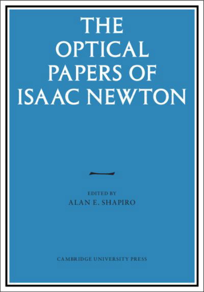 The Optical Papers of Isaac Newton 2 Volume Hardback Set - Optical Papers of Isaac Newton - Isaac Newton - Books - Cambridge University Press - 9781108954228 - February 25, 2021