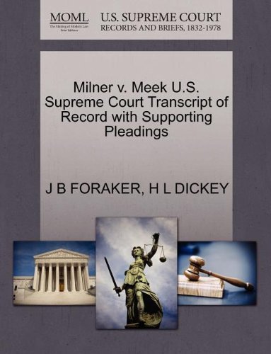 Cover for H L Dickey · Milner V. Meek U.s. Supreme Court Transcript of Record with Supporting Pleadings (Paperback Book) (2011)