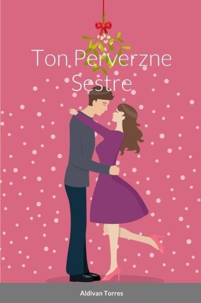 Cover for Aldivan Torres · Ton Perverzne Sestre (Book) (2023)