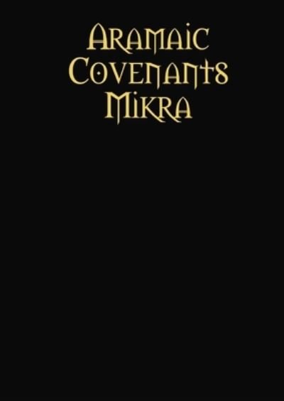 Cover for Rav Yaakov Bar Yosef · Aramaic Covenants Mikra (Book) (2015)