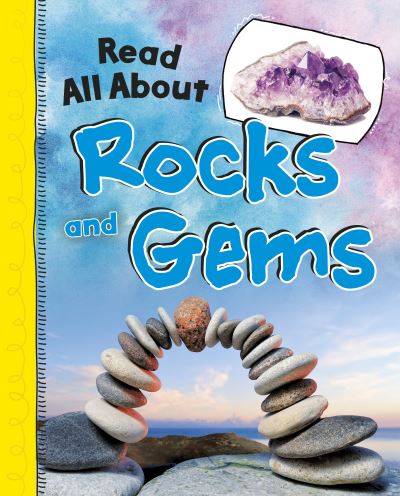 Cover for Jaclyn Jaycox · Read All About Rocks and Gems - Read All About It (Hardcover Book) (2021)