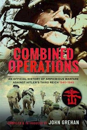 Cover for An Official History · Combined Operations: An Official History of Amphibious Warfare Against Hitler's Third Reich, 1940-1945 (Inbunden Bok) (2022)