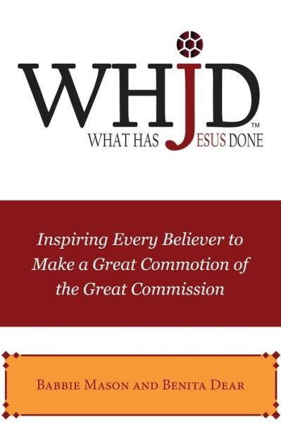 Cover for Babbie Mason · WHJD What Has Jesus Done (Pocketbok) (2019)