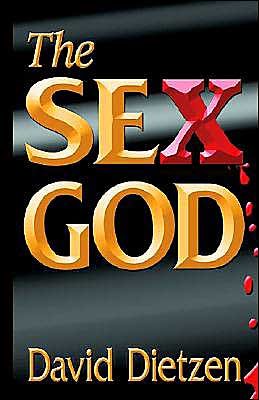 Cover for David Dietzen · The Sex God (Hardcover Book) (2004)